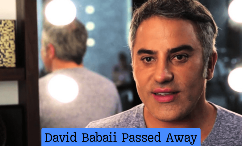 David Babaii Passed Away