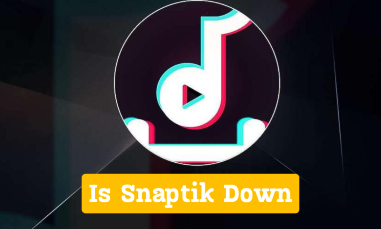 Is Snaptik Down