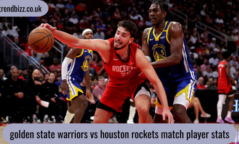 golden state warriors vs houston rockets match player stats