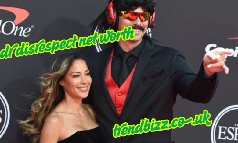 dr disrespect net worth