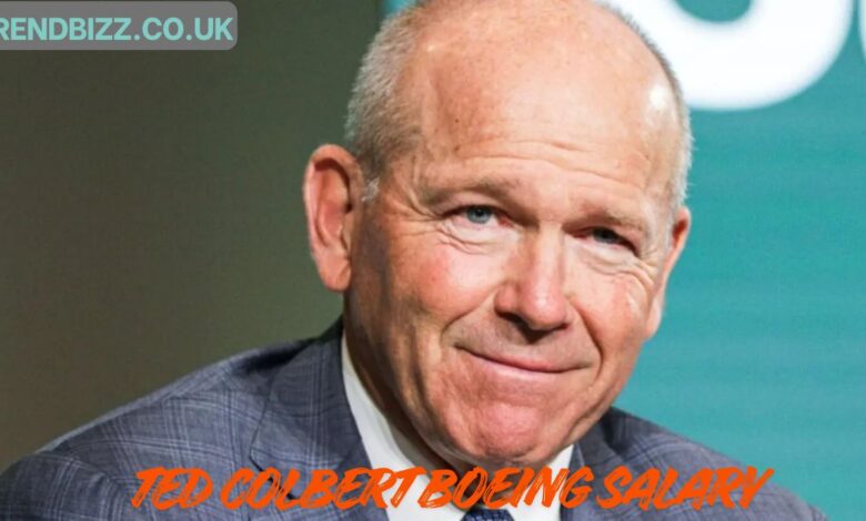 Ted Colbert’s Boeing Salary