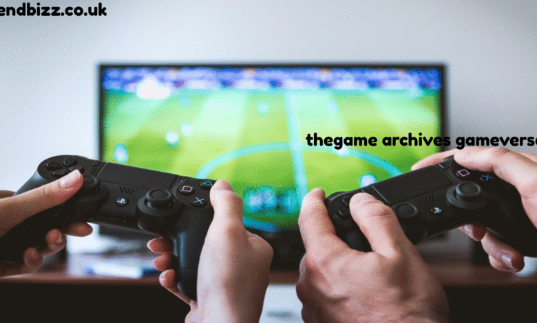 thegame archives gameverse