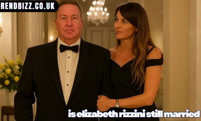Is Elizabeth Rizzini Still Married