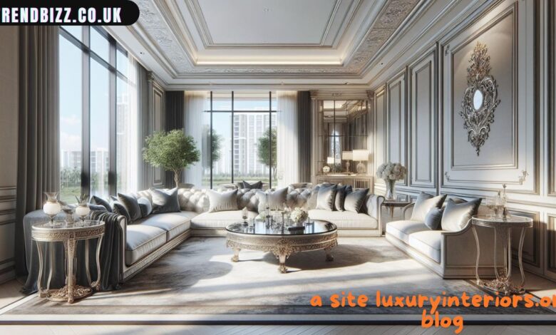 A Site LuxuryInteriors.org Blog