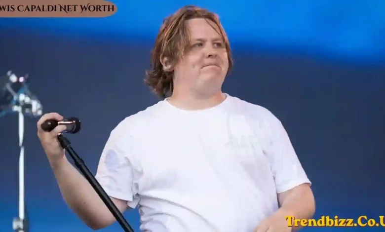 Lewis Capaldi Net Worth